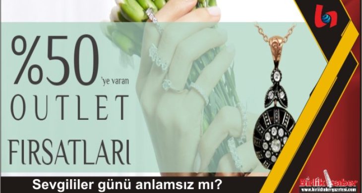 Sevgililer günü anlamsız mı?