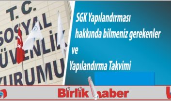 SGK Yapılandırılması Hakkında bilmeniz gerekenler