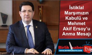 İstiklal Marşımızın Kabulü ve Mehmet Akif Ersoy’u Anma Mesajı