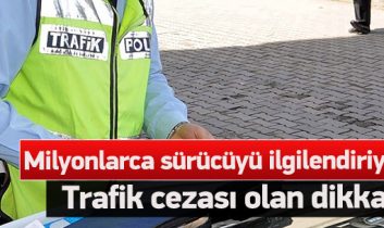 Trafik cezaları 4 taksitte ödenecek